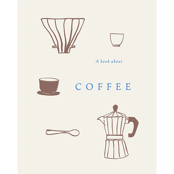 Libro sobre café con ilustraciones de taza, cafetera italiana, filtro y cuchara