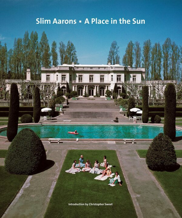 SLIM AARONS: A PLACE IN THE SUN