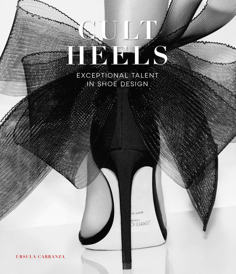 CULT HEELS. EXCEPCIONAL TALENT IN SHOE DESIGN