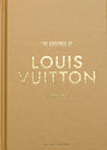 THE ESSENCE OF LOUIS VUITTON
