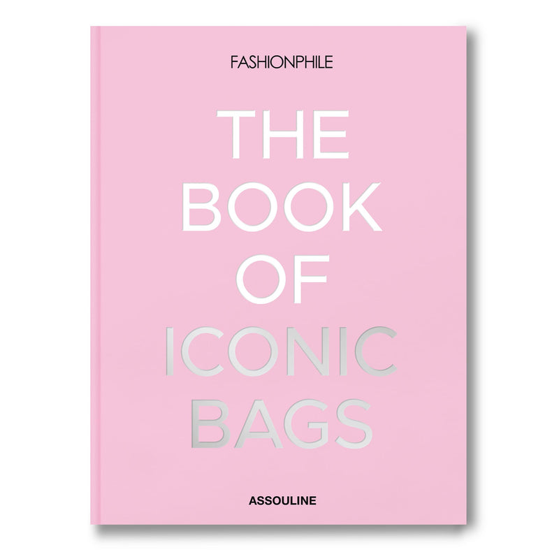 FASHIONPHILE, THE BOOK OF ICONIC BAGS