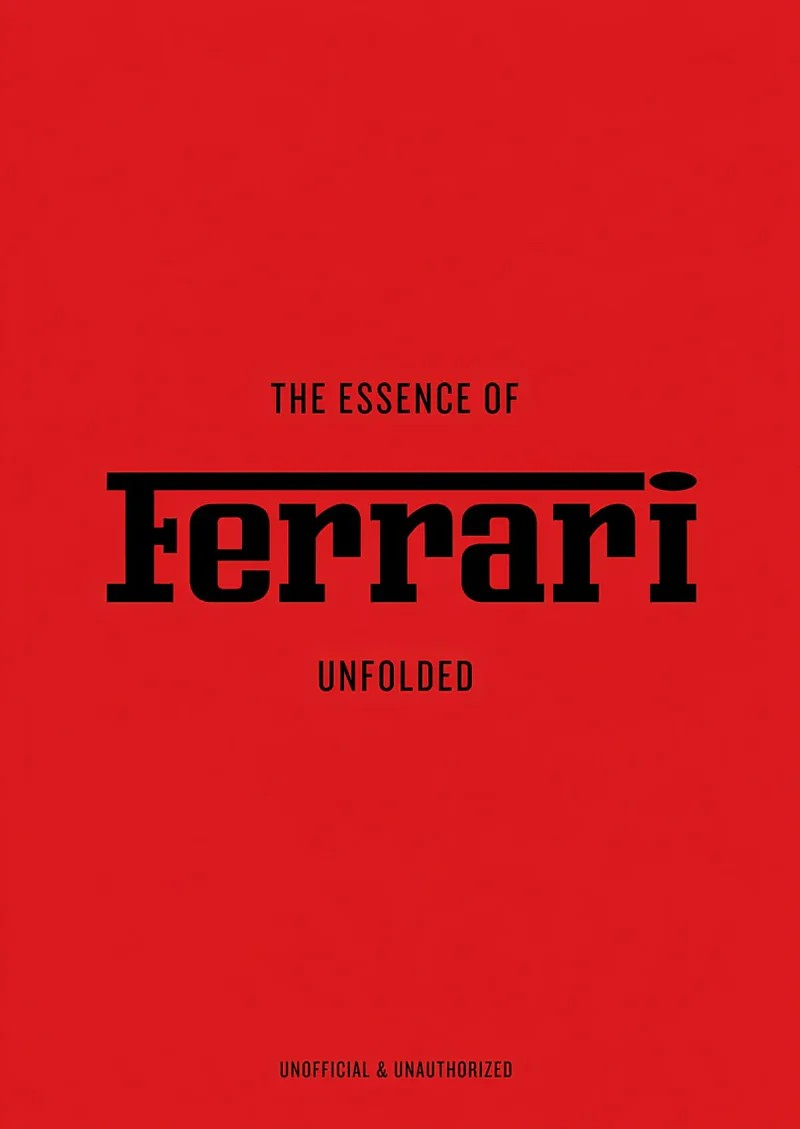 THE ESSENCE OF FERRARI