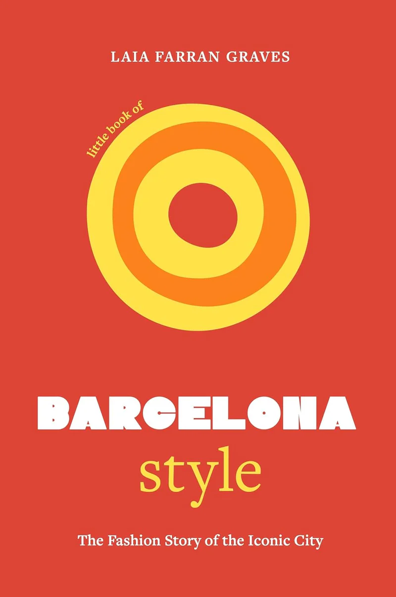 LITTLE BOOK OF BARCELONA STYLE