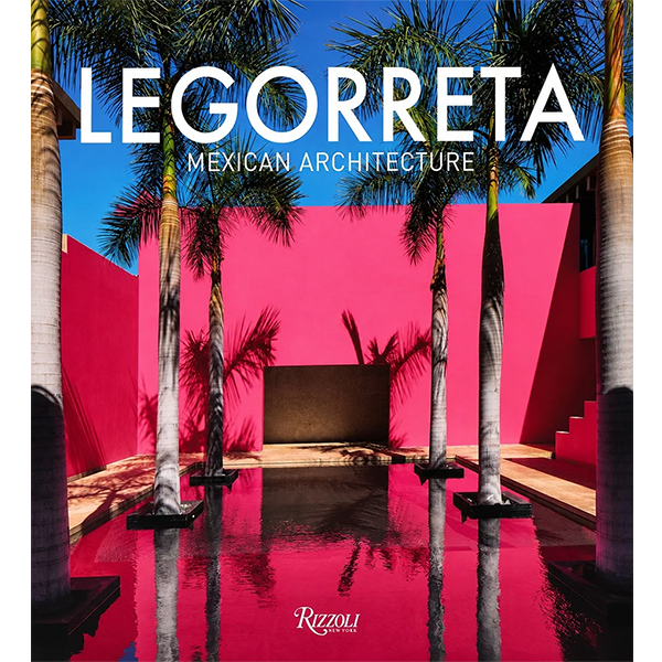LEGORRETA - MEXICAN ARCHITECTURE