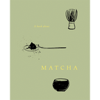 A BOOK ABOUT MATCHA