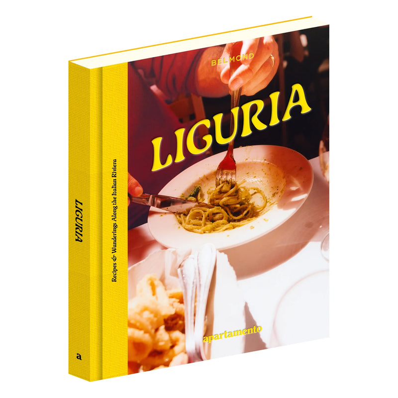 LIGURIA: Recipes & Wanderings Along the Italian Riviera