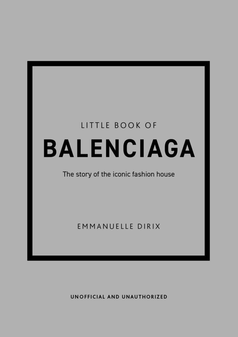 LITTLE BOOK OF BALENCIAGA, libro decorativo acerca de la historia de esta marca de fashion